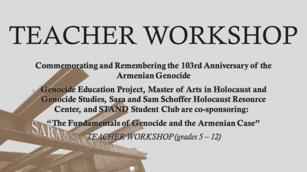 Teach Workshop (grades 5 - 12): "The Fundamentals of Genocide and the Armenian Case"