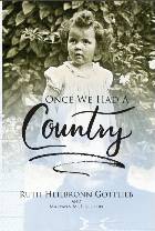 Once We Had A Country: Memoir of a German Holocaust Survivor