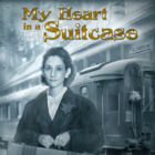 Play: "My Heart in a Suitcase" - Wednesday, May 22, 2019 - 12:30 pm