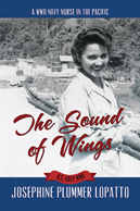 The Sound of Wings: A WWII Navy Nurse in the Pacific