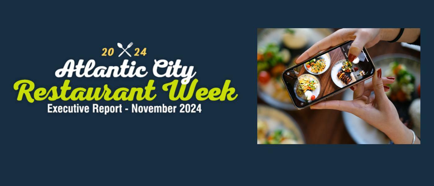 Atlantic City Restaurant Week 2024 Report Cover