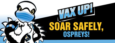 Vax Up! Soar Safely, Ospreys
