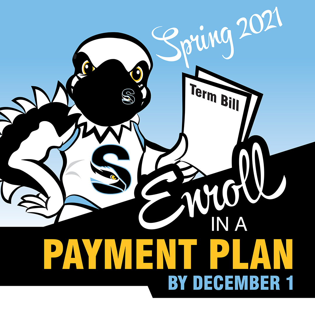 Payment Plans Available to Students The Bursar’s Office announced that students can enroll in a payment plan to pay their bill in installments. Students MUST enroll in a payment plan by Dec. 1 if they are unable to pay their bill in full or their financial aid does not cover the entire amount due. Processing fee applies.